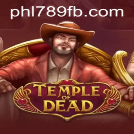 Dive into the Enchanting World of Temple of Dead with PHL789.COM