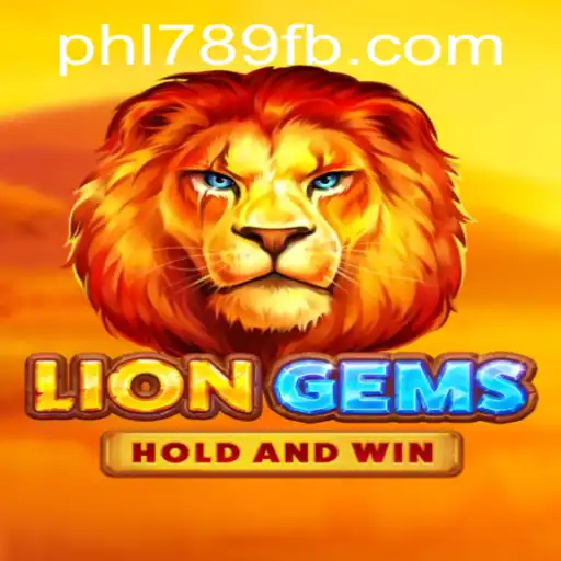 Explore the Thrilling World of LionGems on PHL789.COM