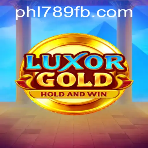 LuxorGold: Navigating the World of Modern Digital Gaming with PHL789.COM