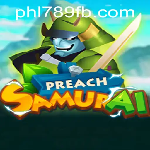 Exploring the Dynamic World of PreachSamurai: Revolutionizing Gaming with PHL789.COM