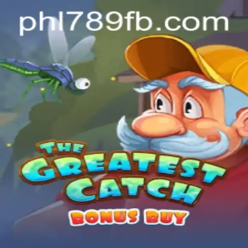 Unveiling the Excitement of TheGreatestCatchBonusBuy at PHL789.COM